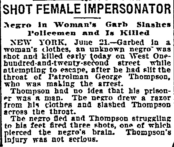 Download the full-sized image of Shot Female Impersonator: Negro in Woman's Garb Slashes Policemen and Is Killed