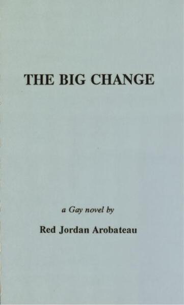 Download the full-sized image of The Big Change: A Gay Novel